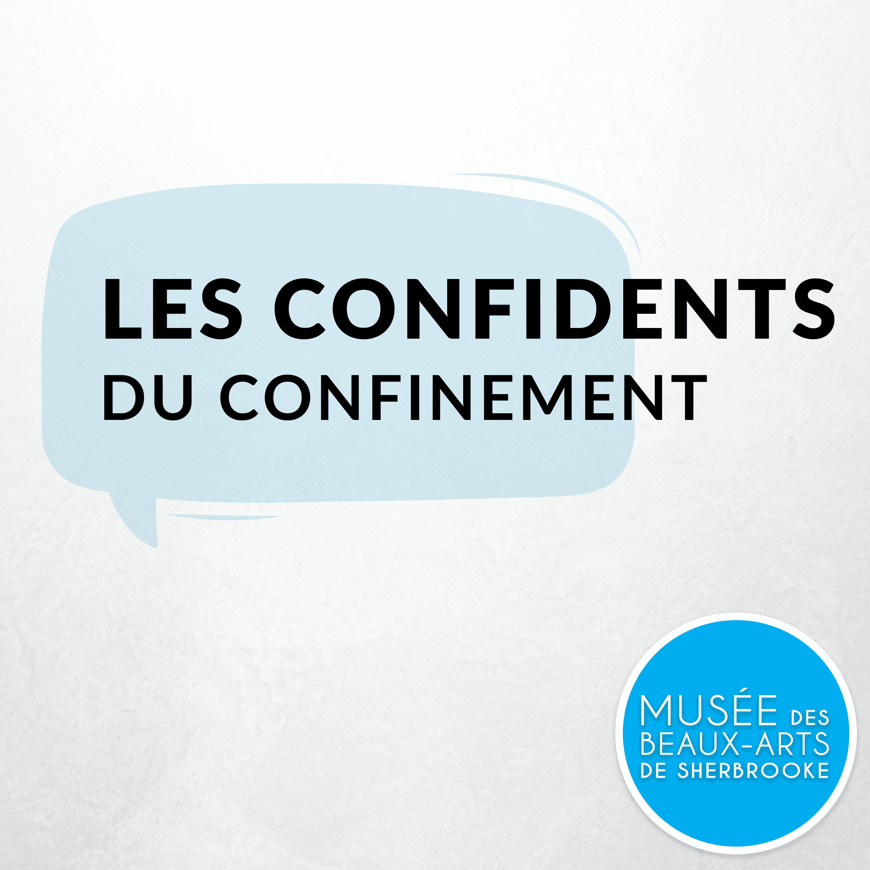 Les confidents du confinement