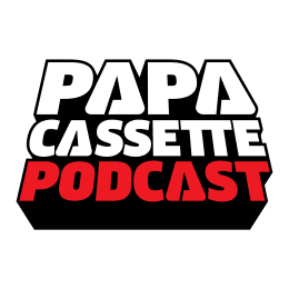 Papa Cassette Podcast