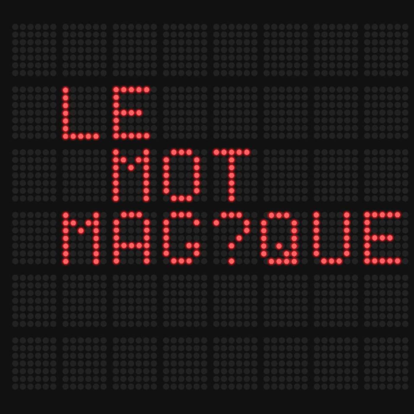 Le Mot Magique