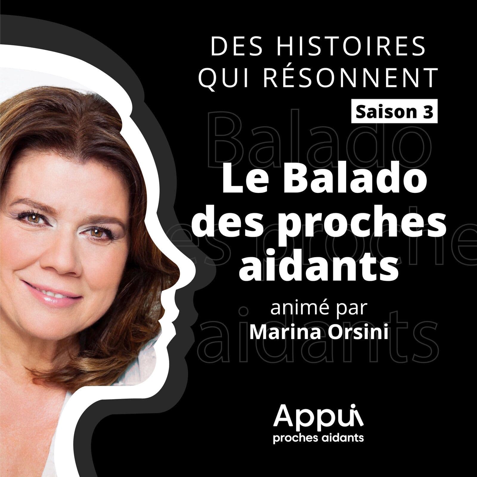 Des histoires qui résonnent : le Balado des proches aidants - animé par Marina Orsini