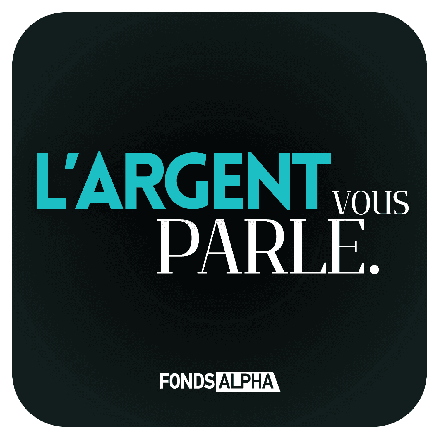 L'Argent vous parle 