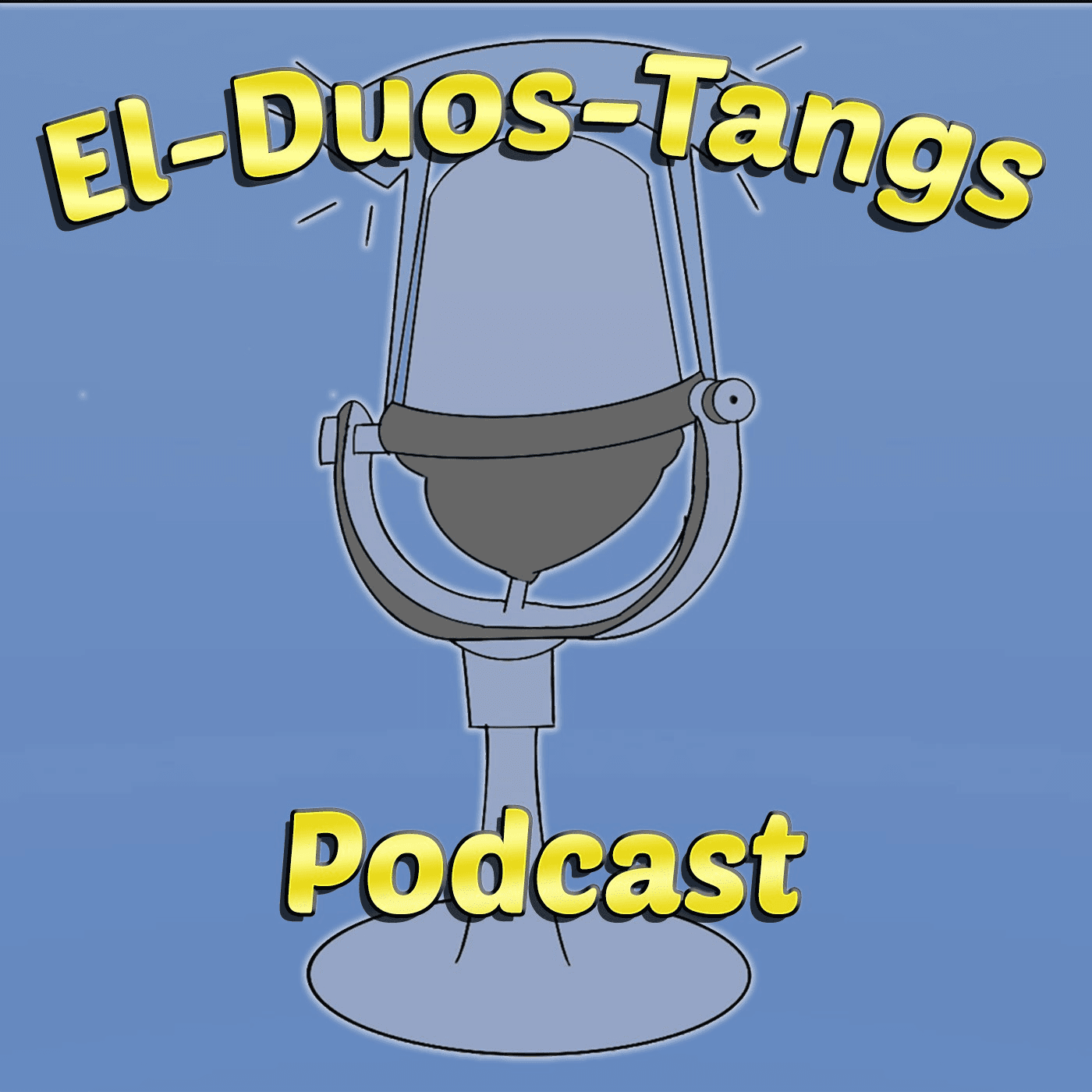 El-Duos-Tangs Podcast  
