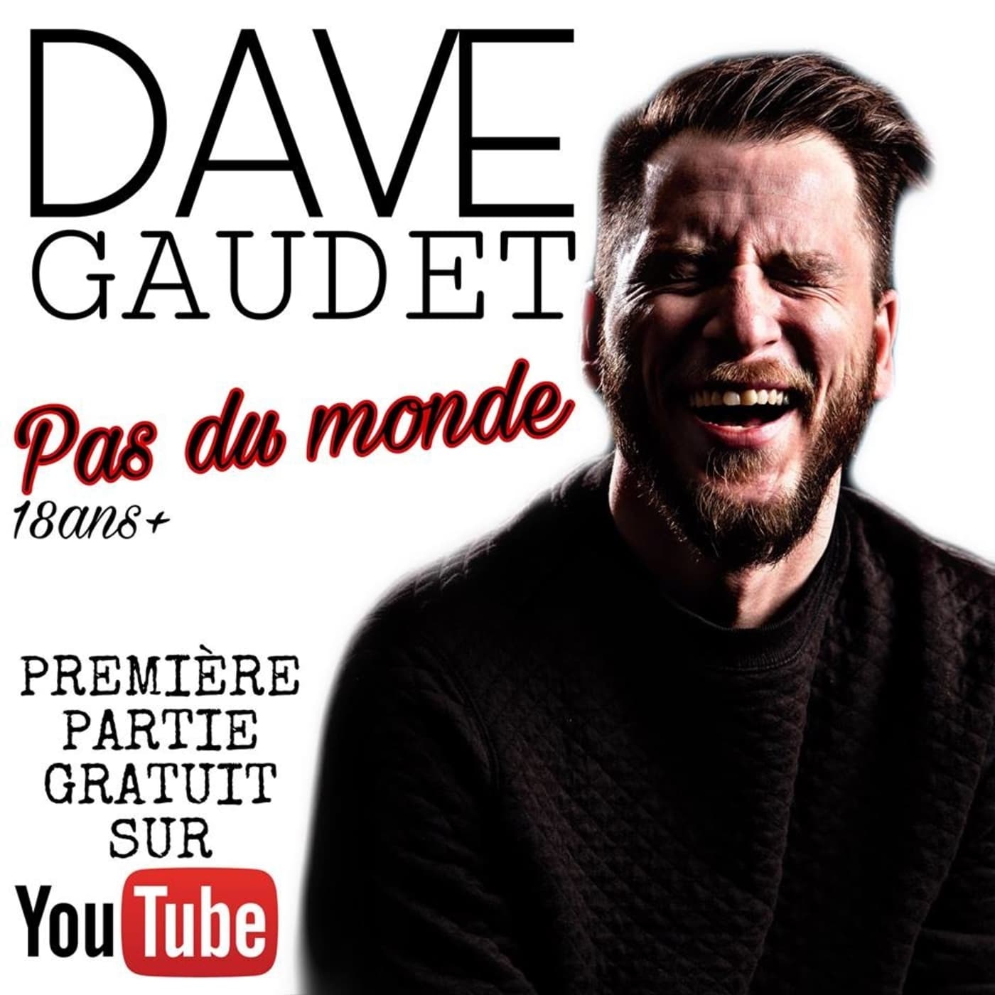 Dave Gaudet - Pas du monde (Partie 1)  