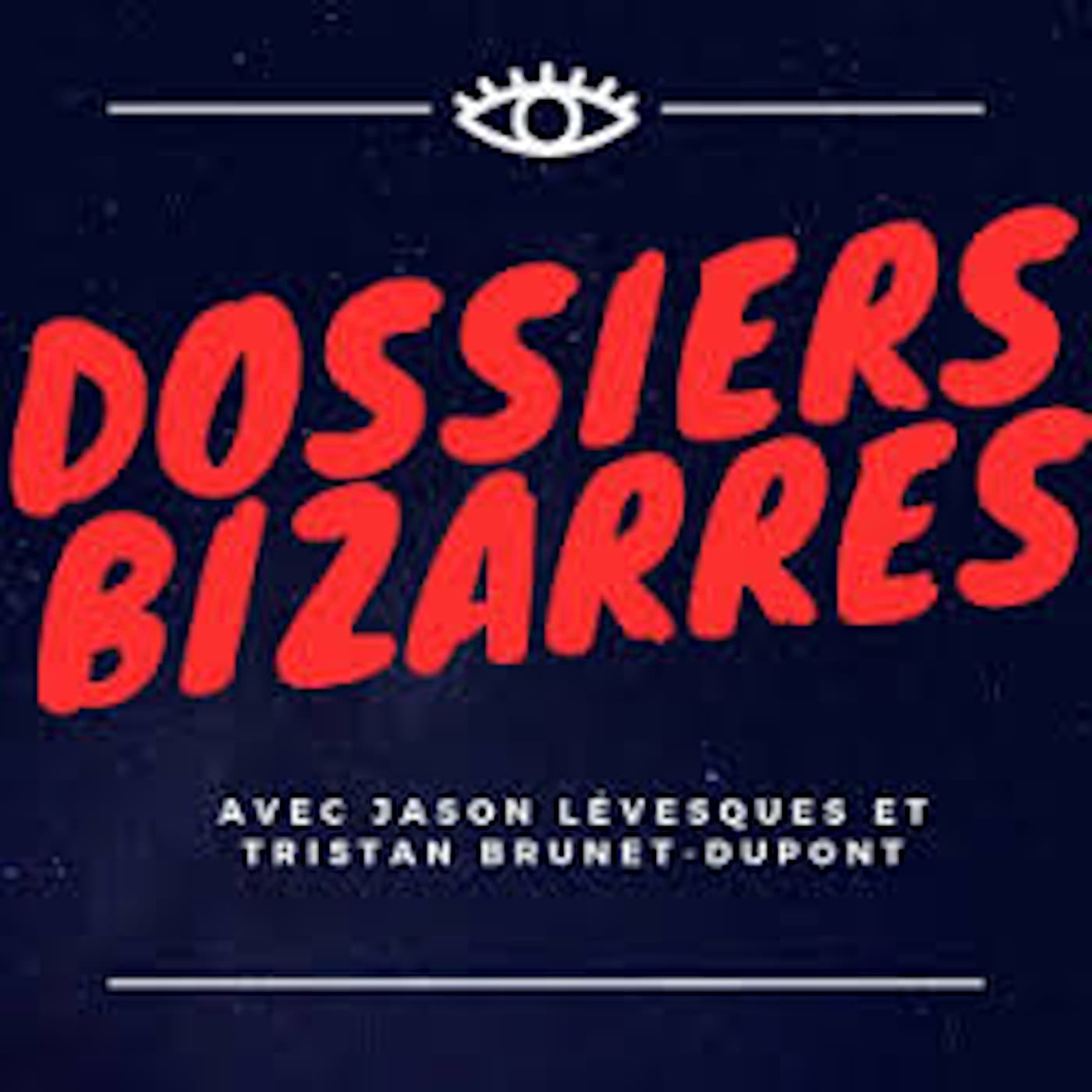Dossiers Bizarres 