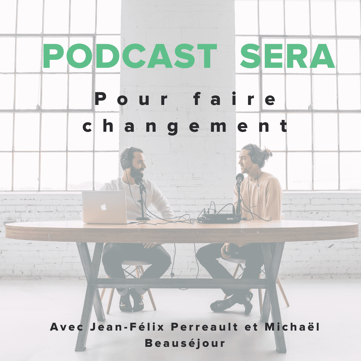 Podcast Sera | Pour faire changement 