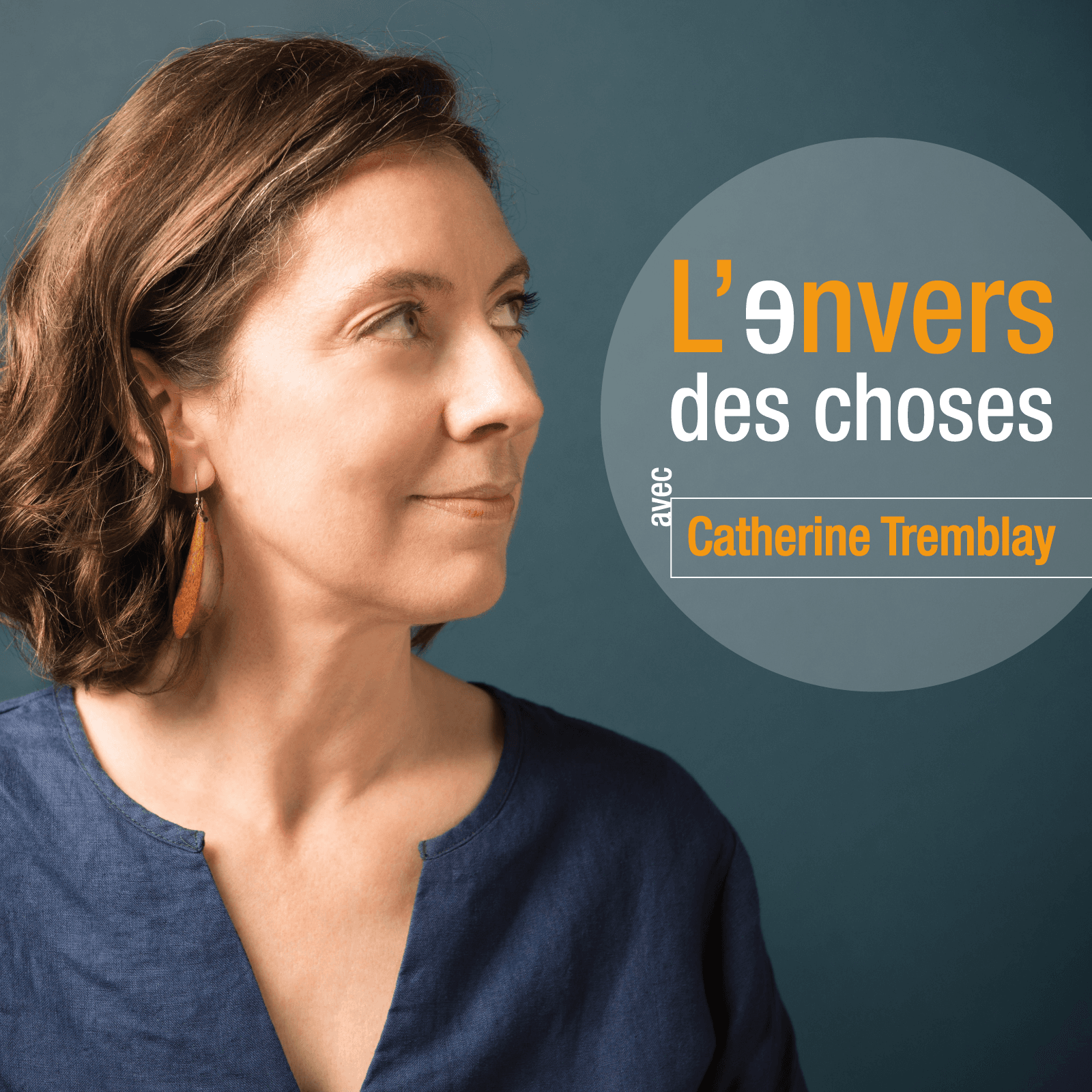 L'envers des choses avec Catherine Tremblay 