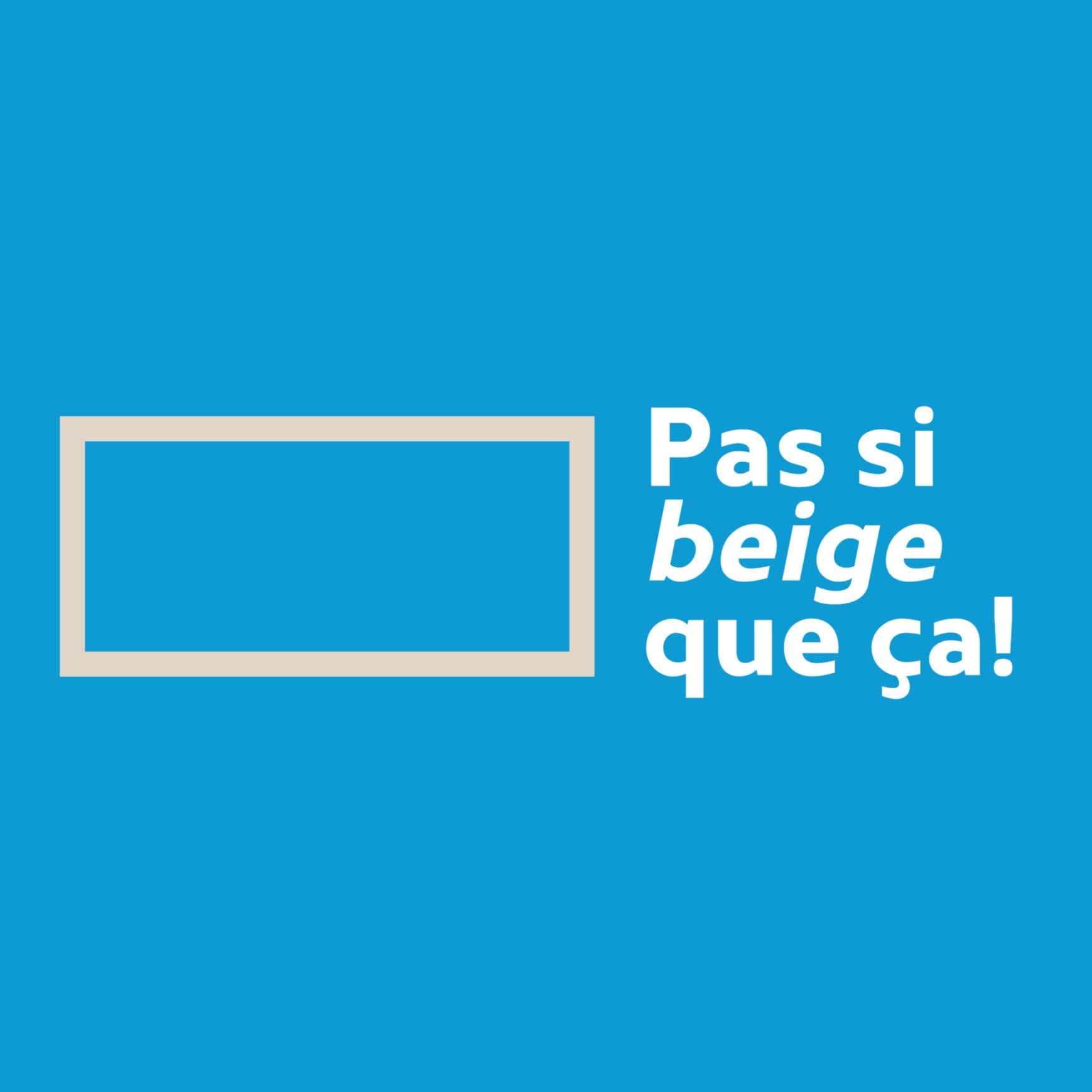 Pas si beige que ça!