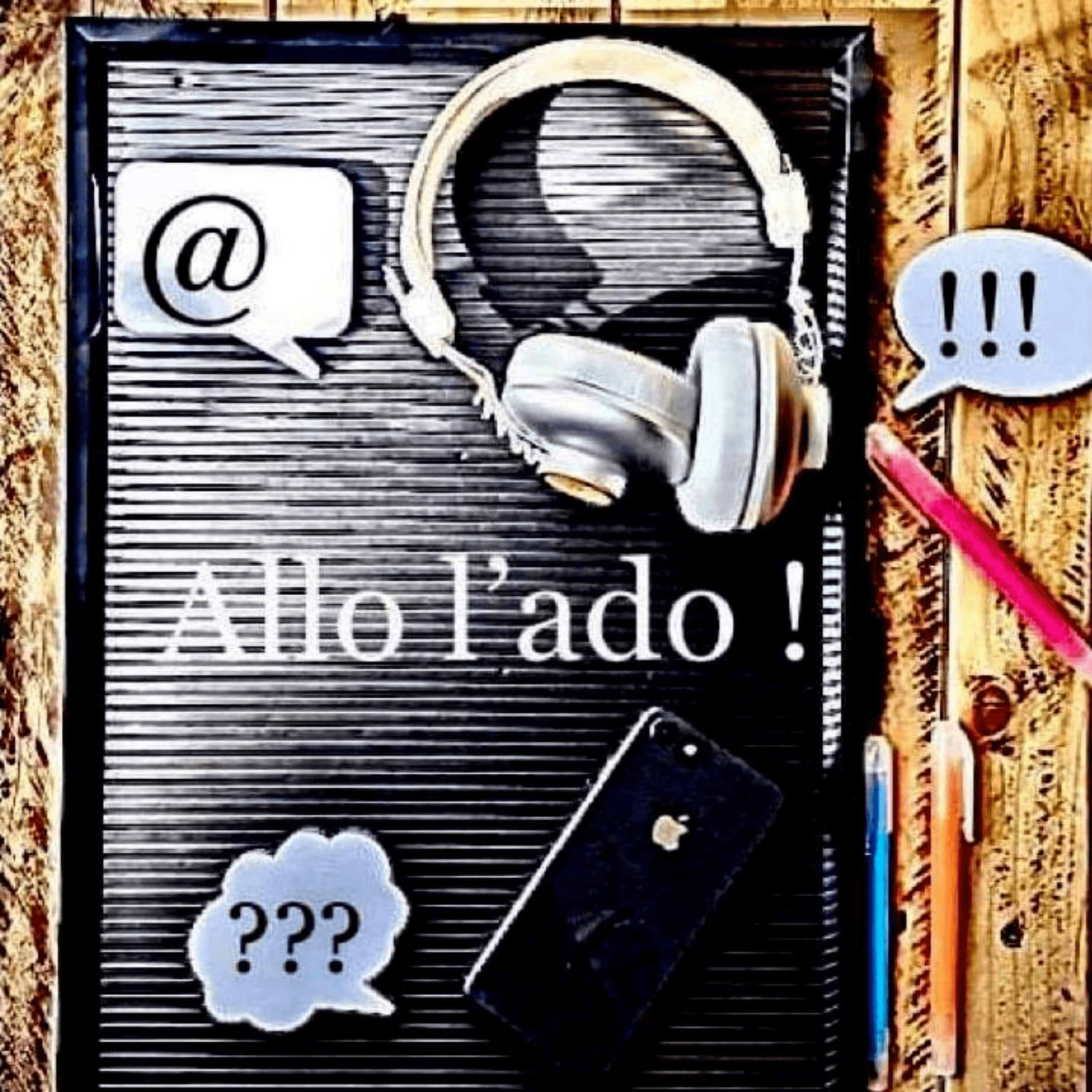 Allo l’ado! 