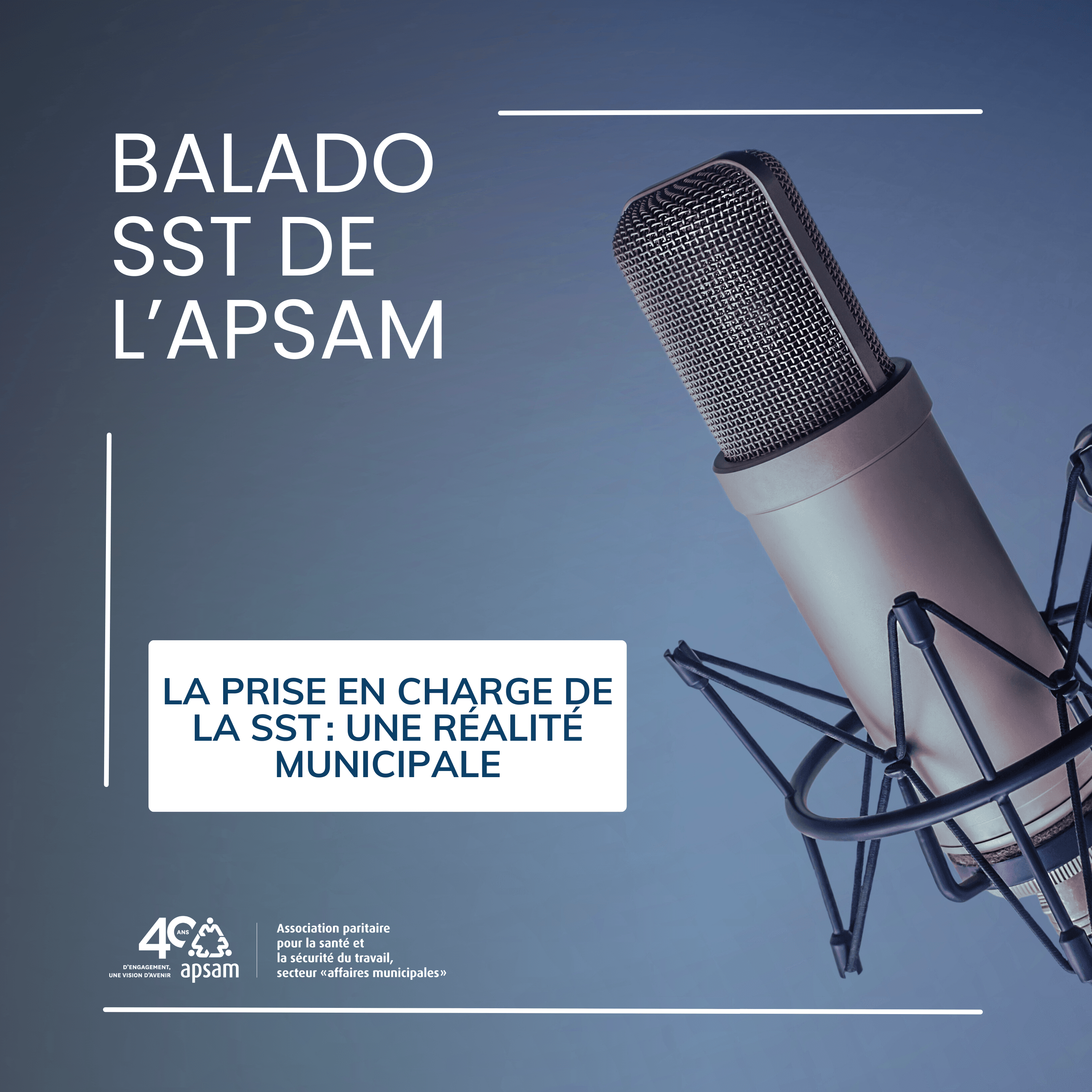 Les balados de l'APSAM