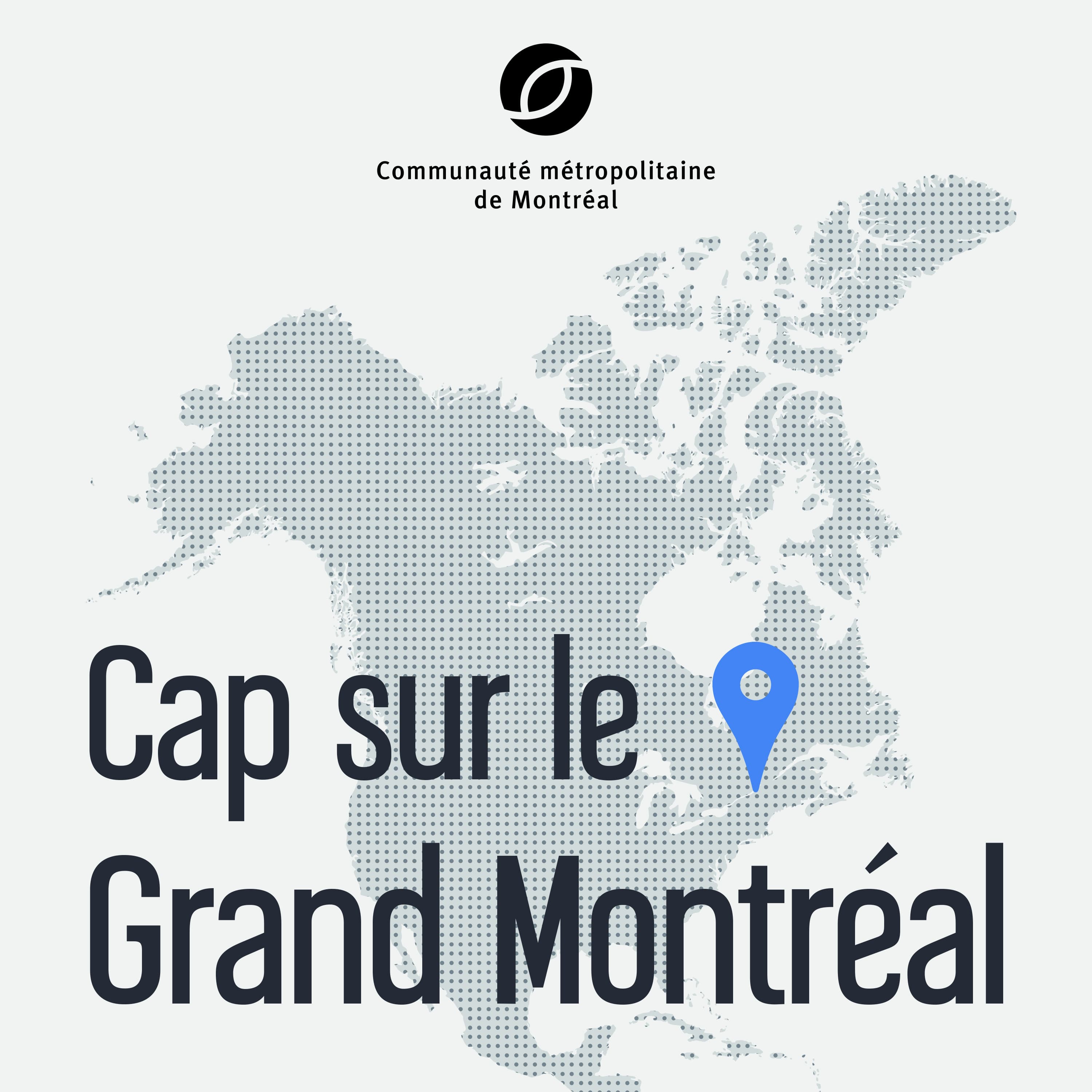 Cap sur le Grand Montréal 