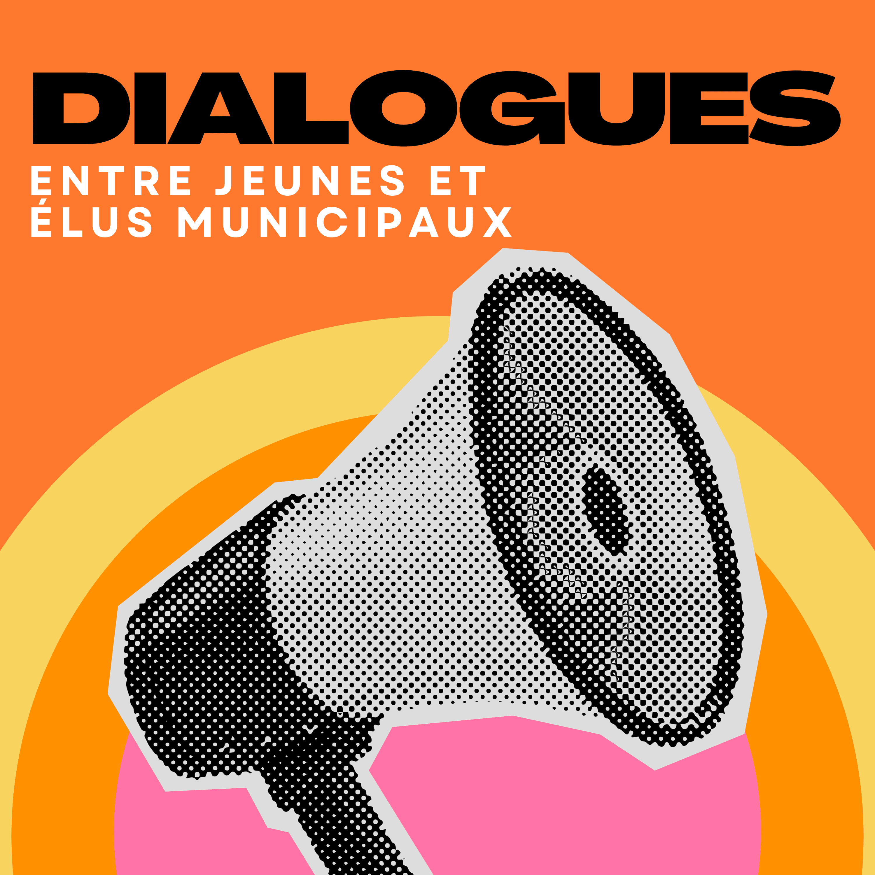 Dialogues - Entre jeunes et élus municipaux 