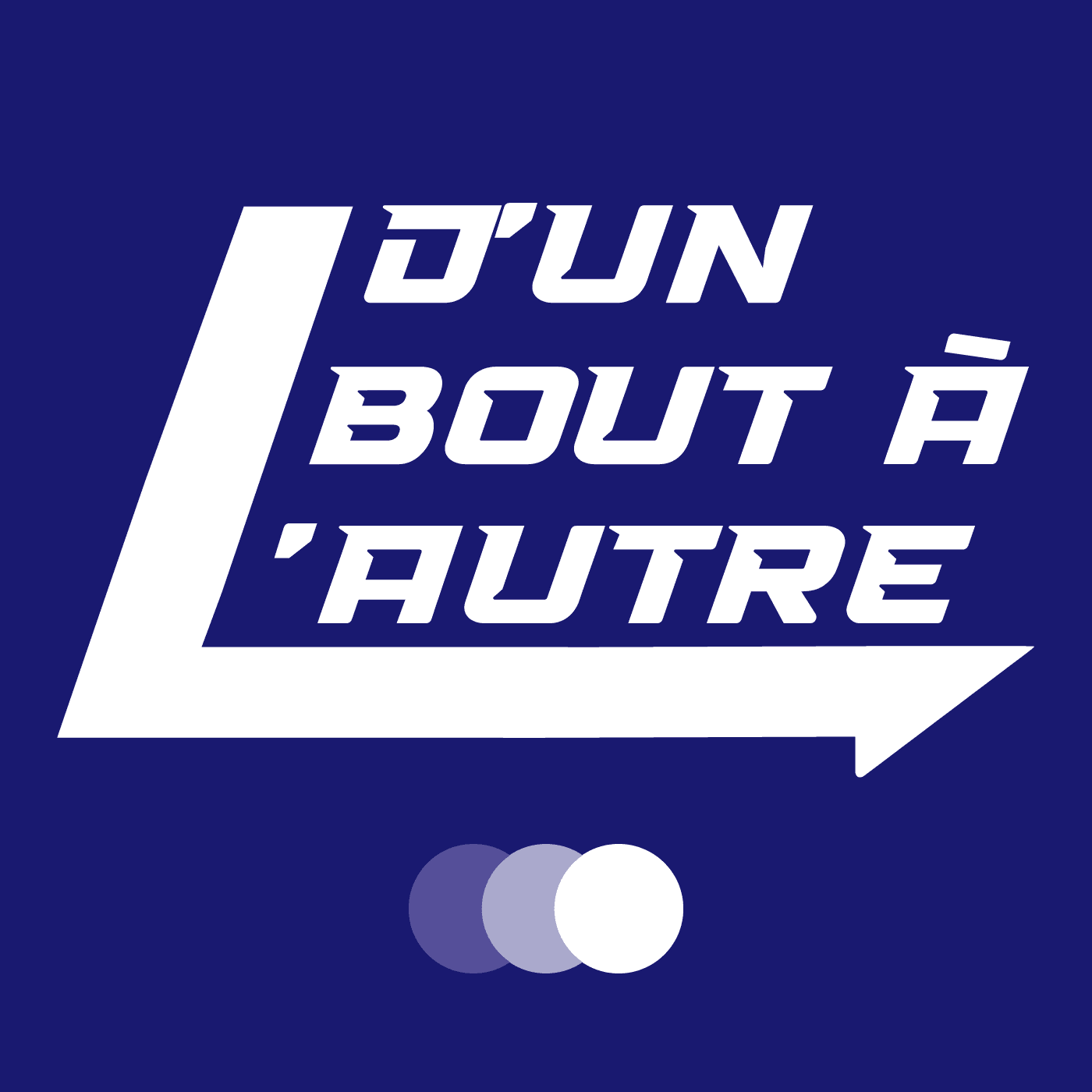 D'un bout à l'autre 