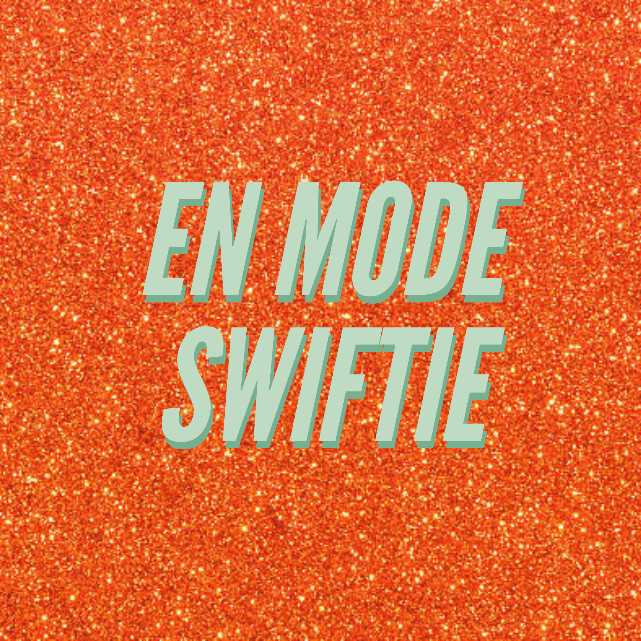 En mode swiftie 