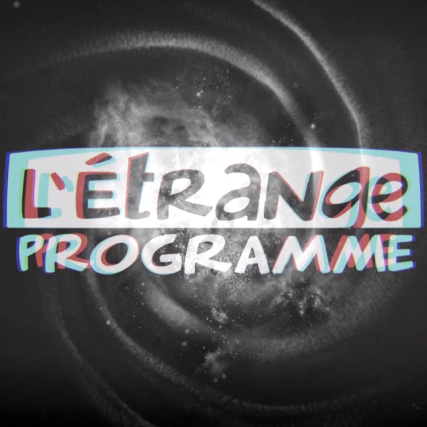 L'Étrange programme 