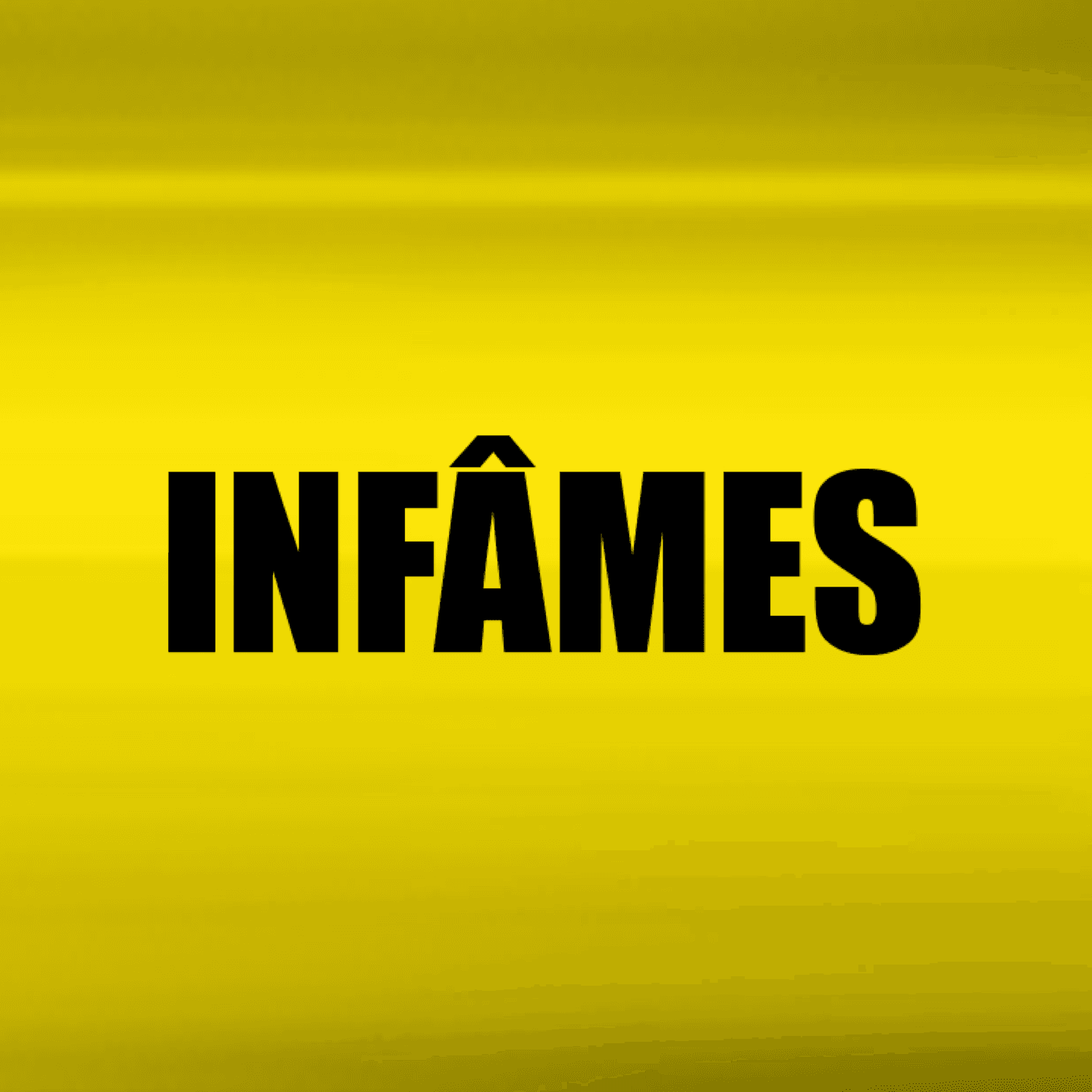 Infâmes 