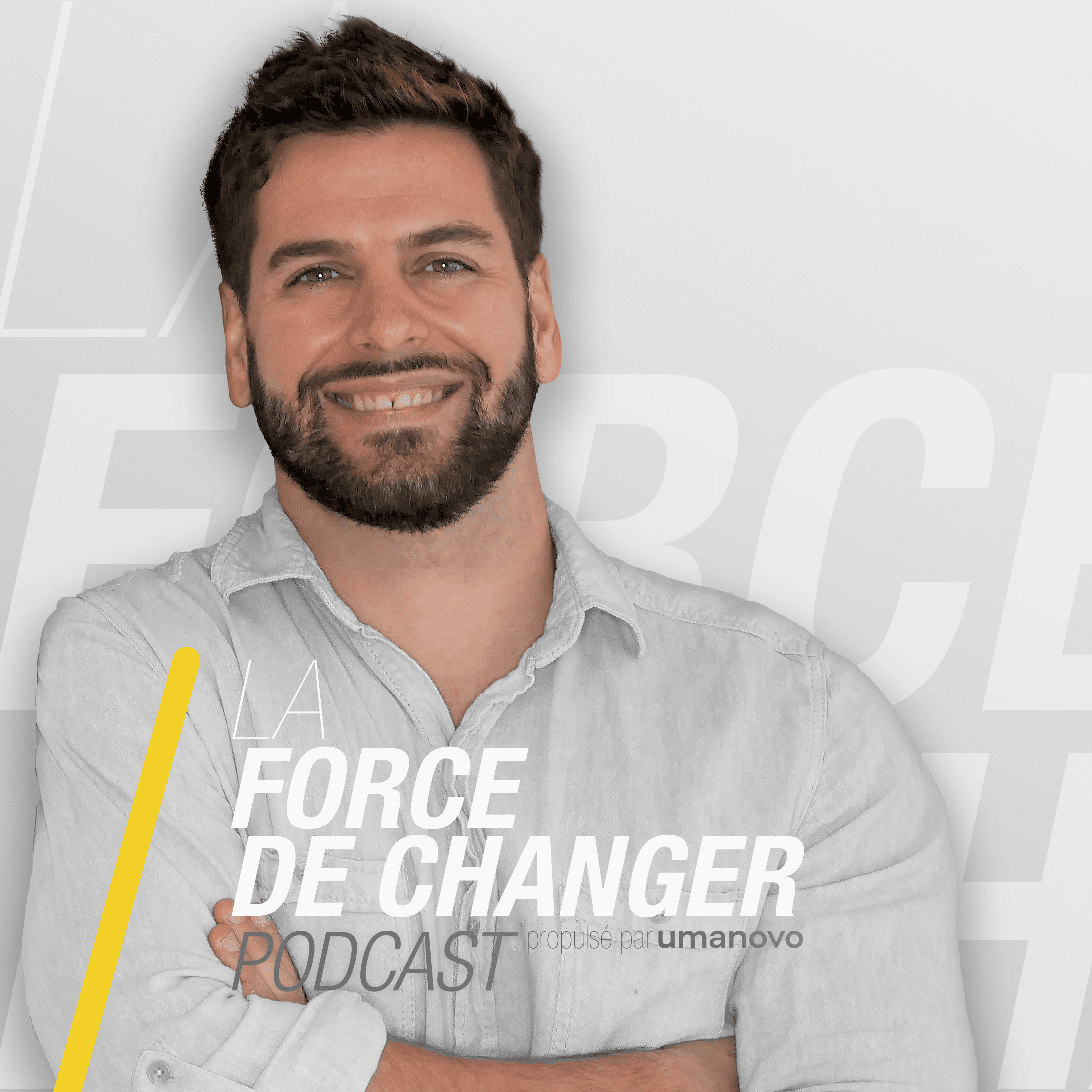 La Force de Changer 