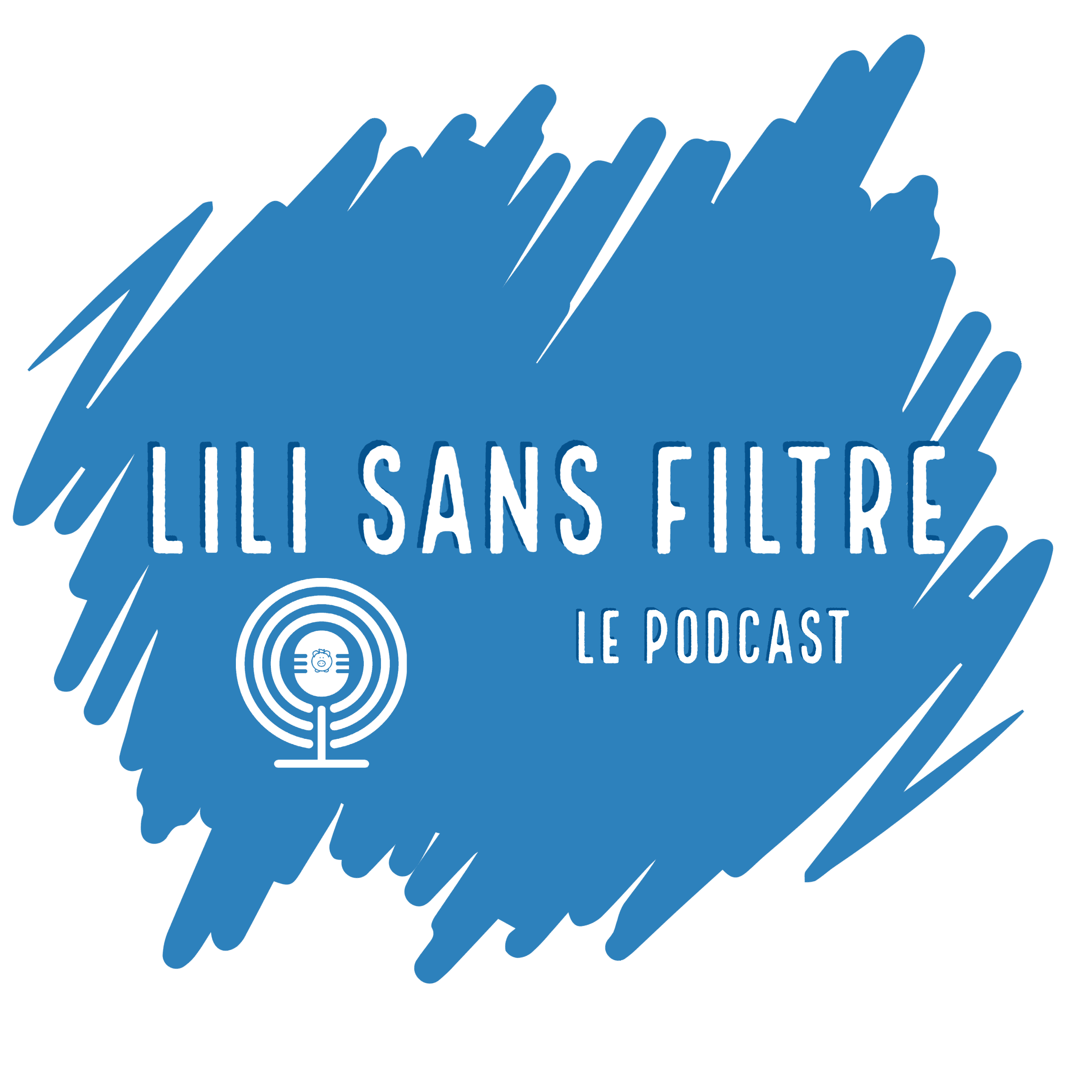 Lili sans filtre le podcast