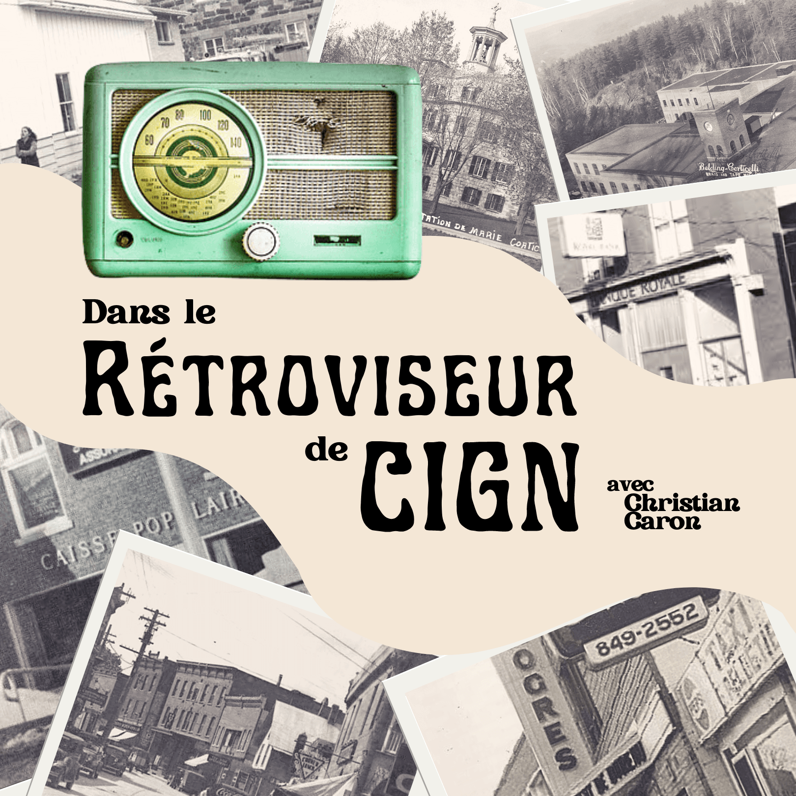 Dans le rétroviseur de CIGN FM 