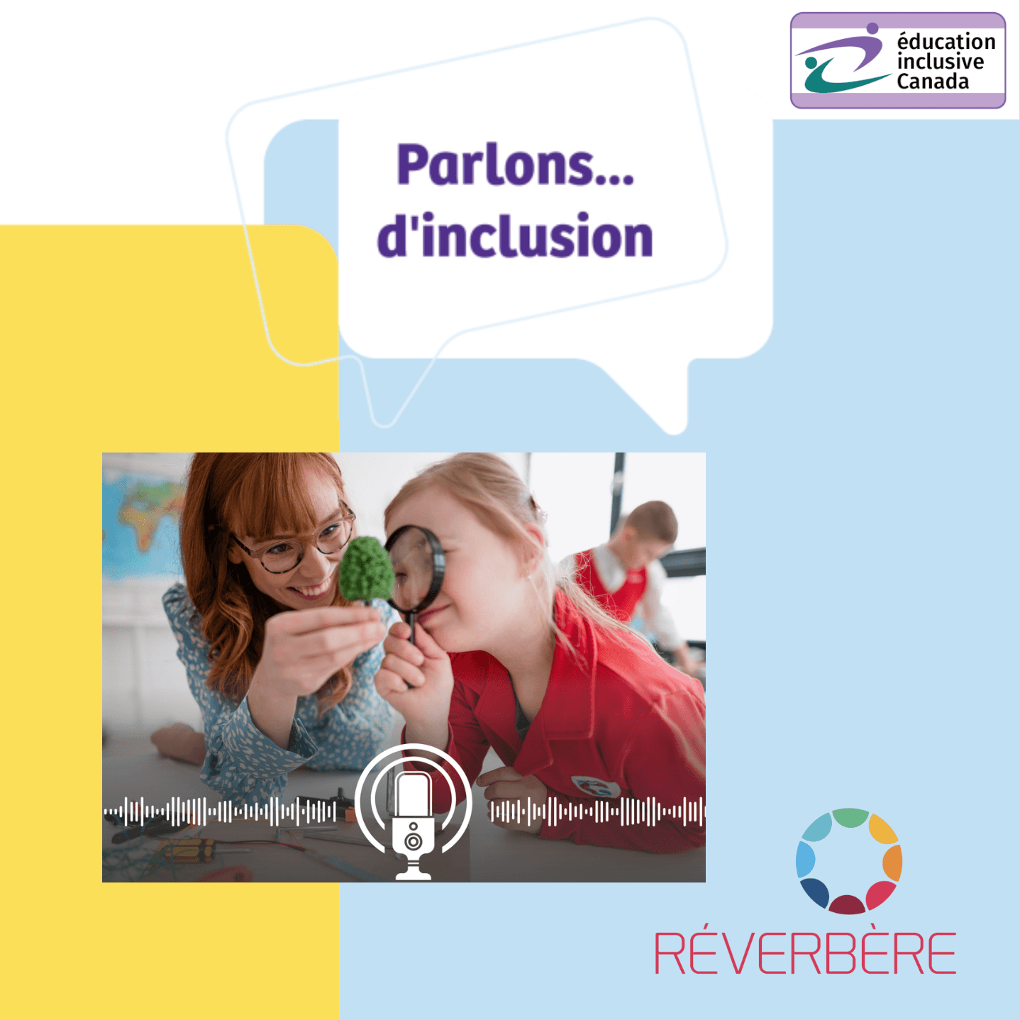 Parlons d'inclusion, un balado du réseau RÉVERBÈRE 