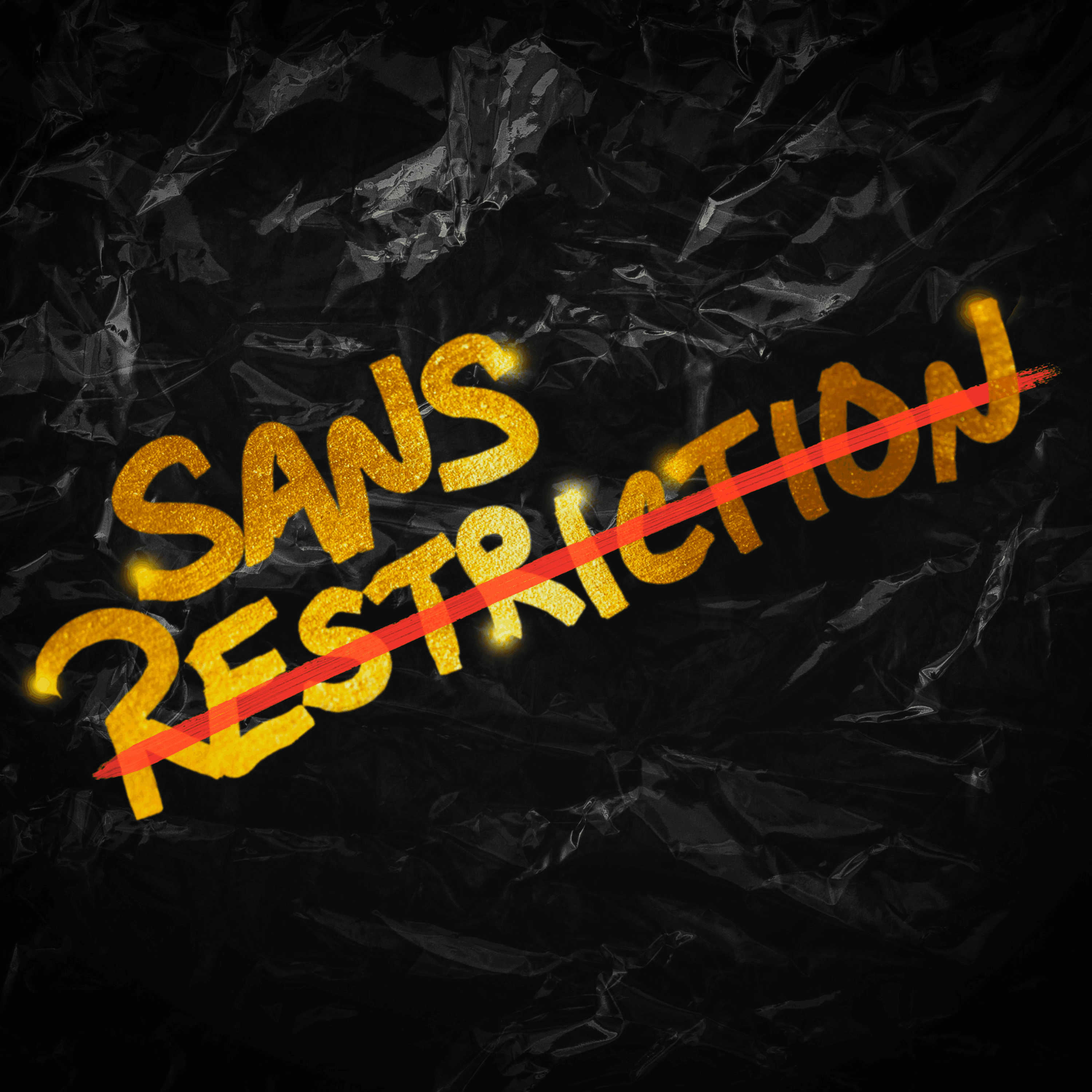 Sans restriction