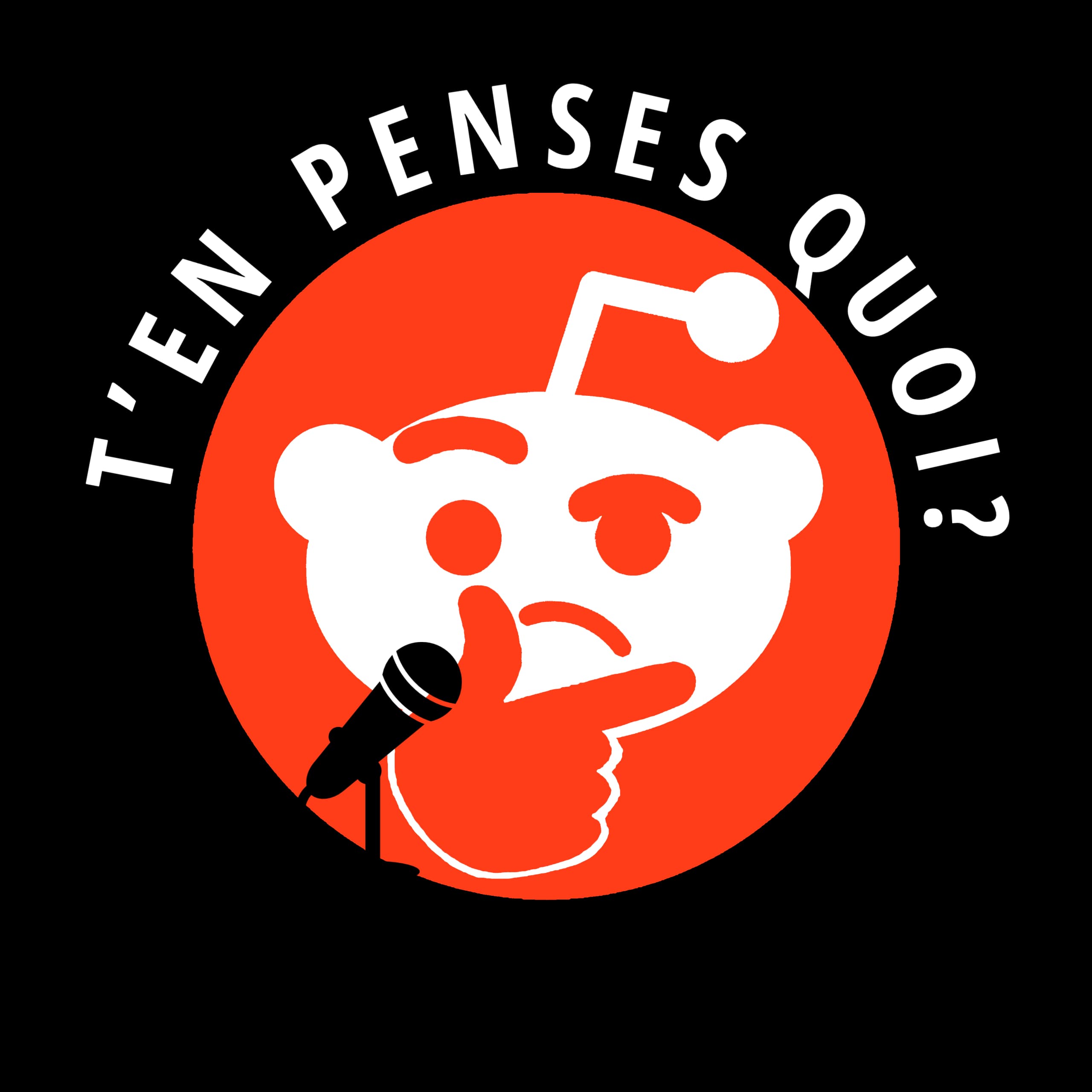 T'en penses quoi?