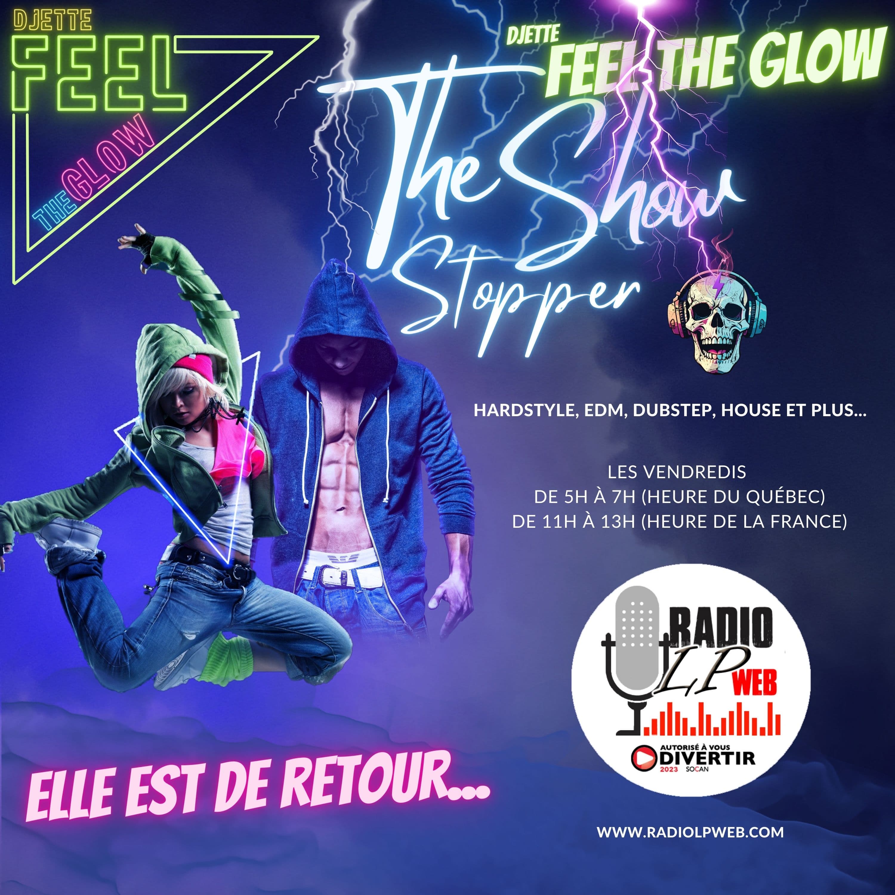 The Show Stopper avec DJette Feel The Glow