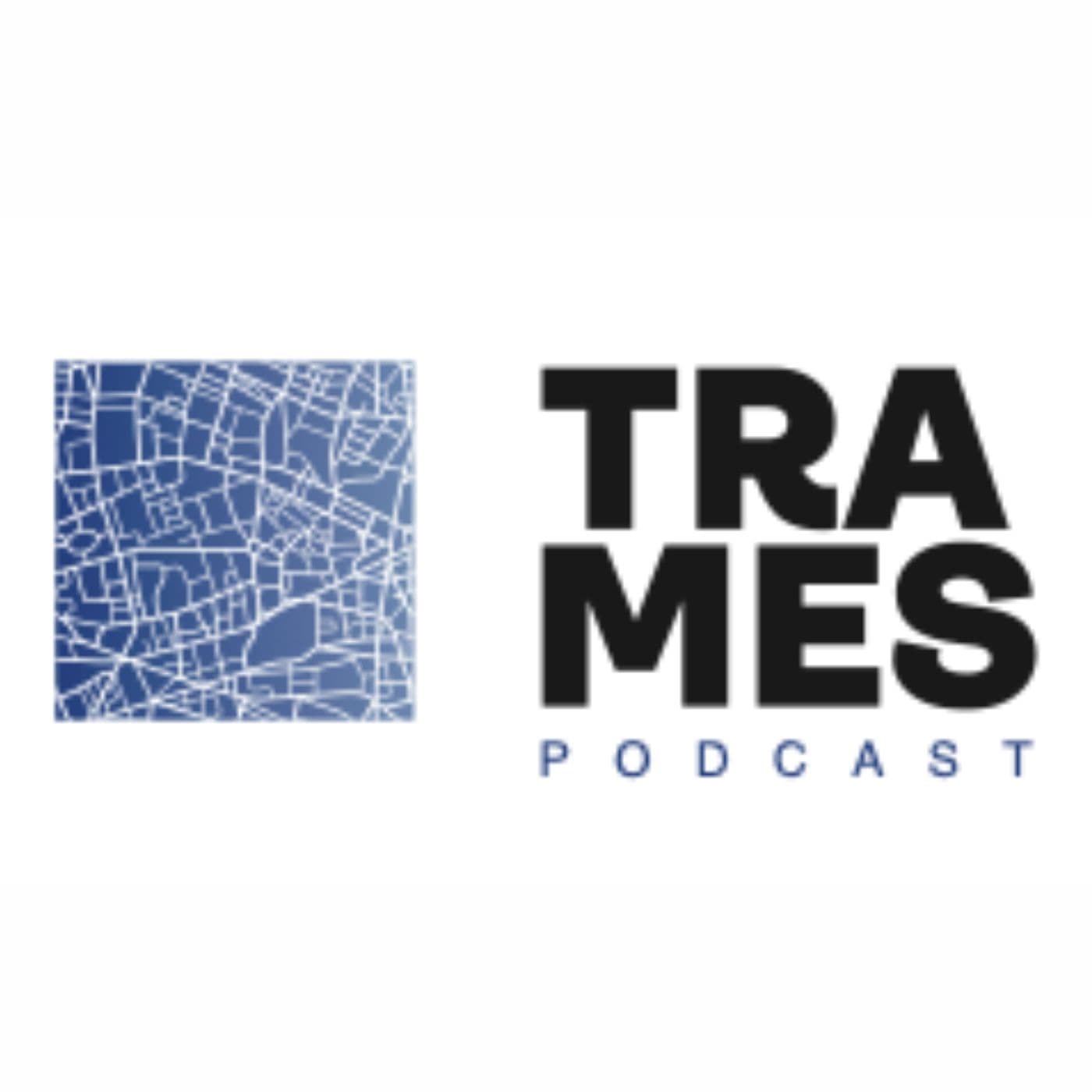Les Podcasts du TRAMES
