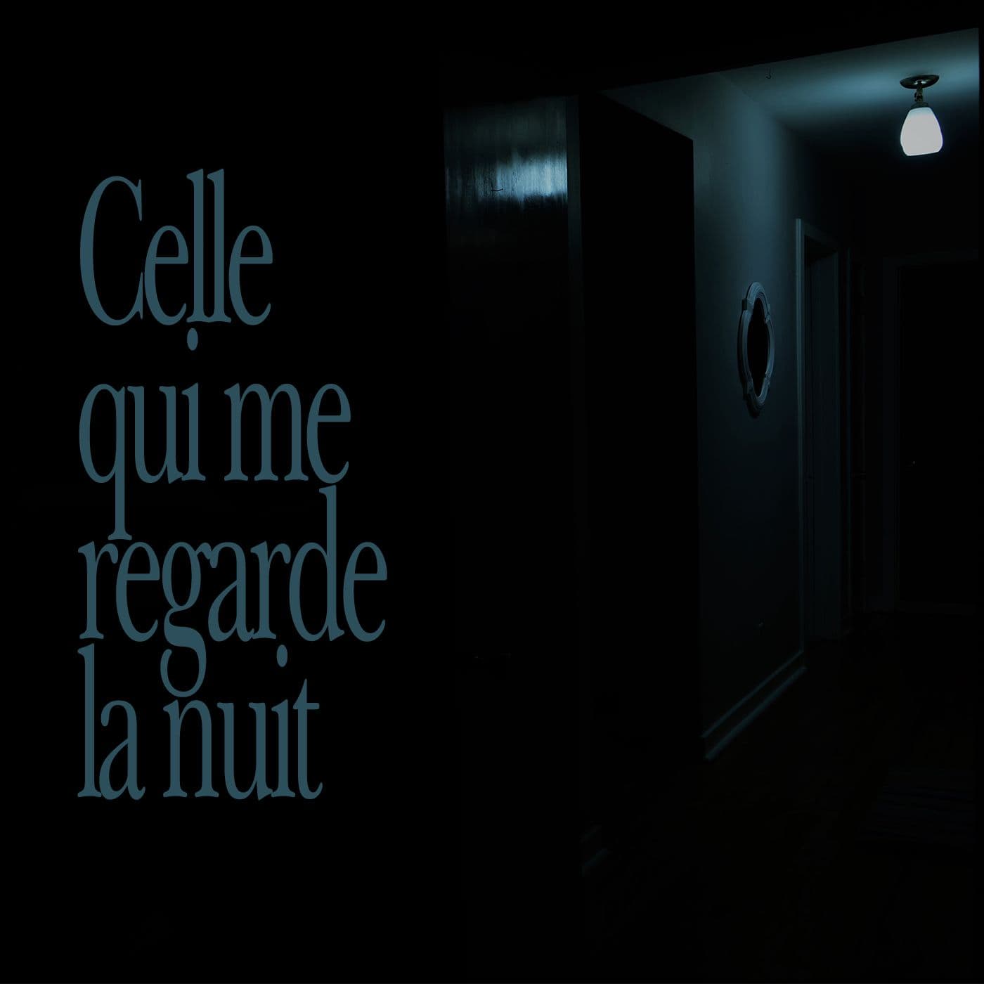 Celle qui me regarde la nuit