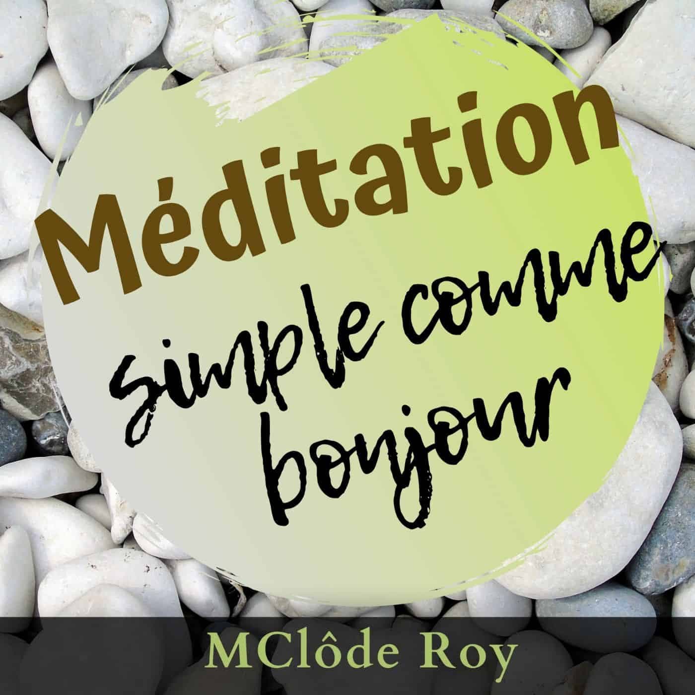 Méditation simple comme bonjour