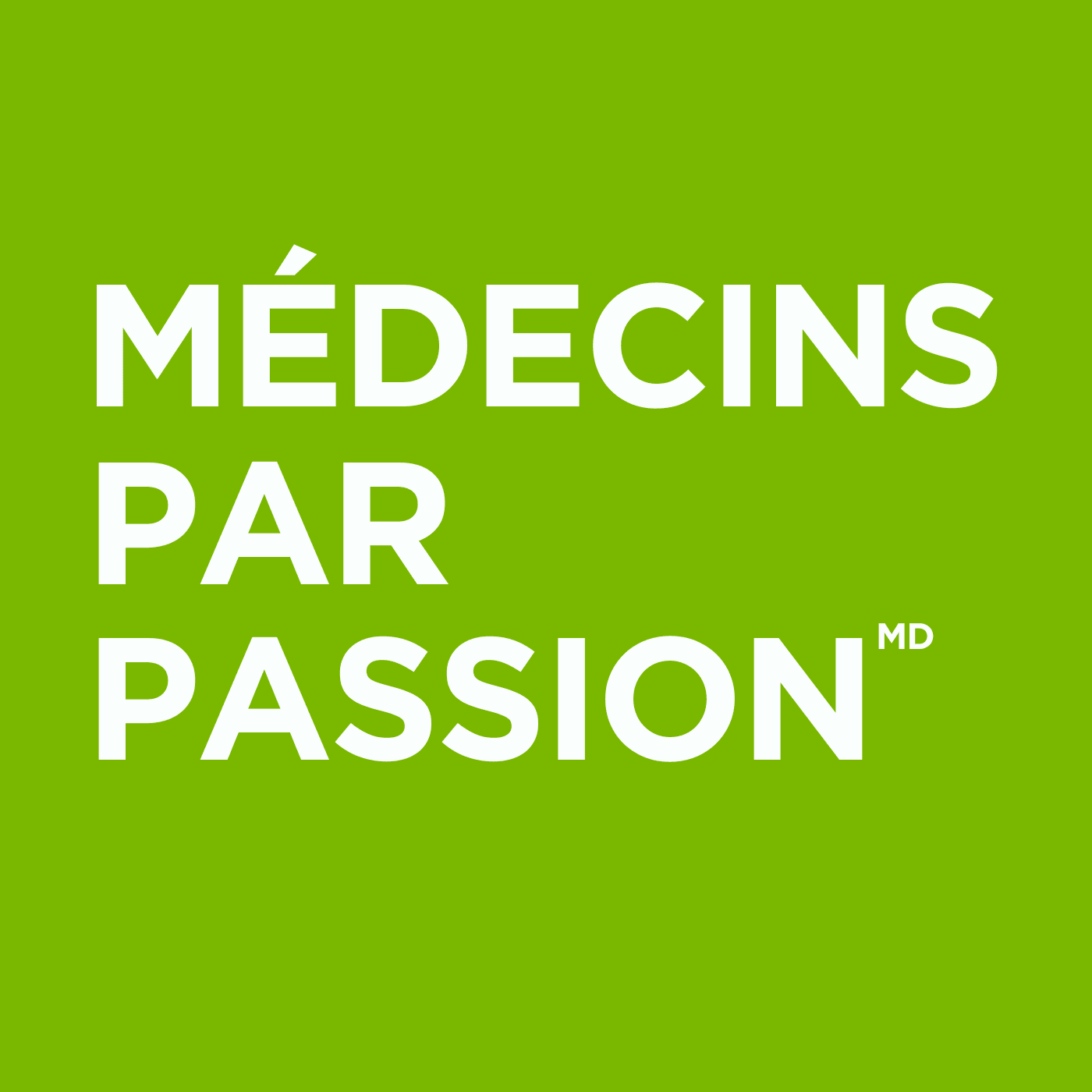 Médecins par passion