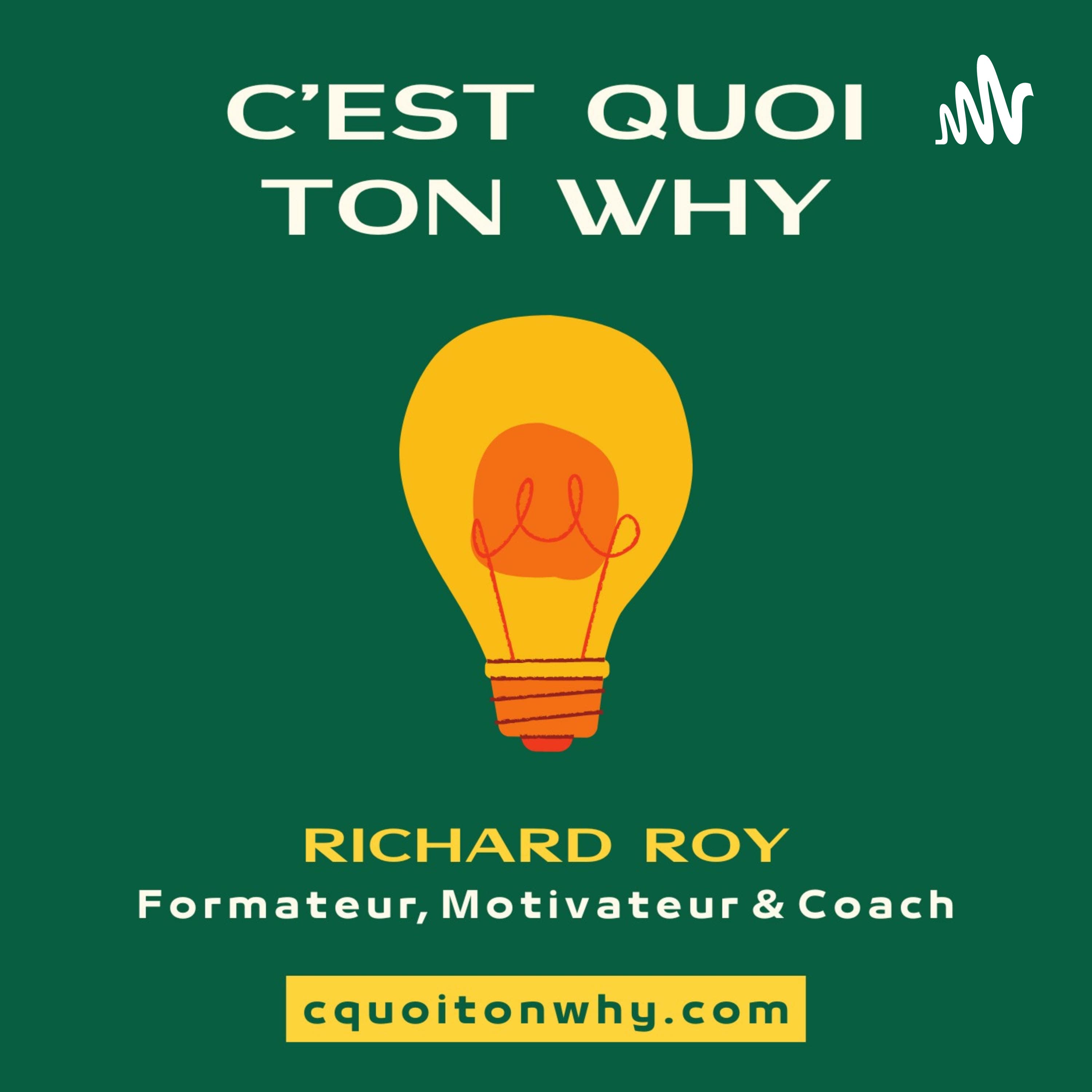 C'est quoi ton WHY?