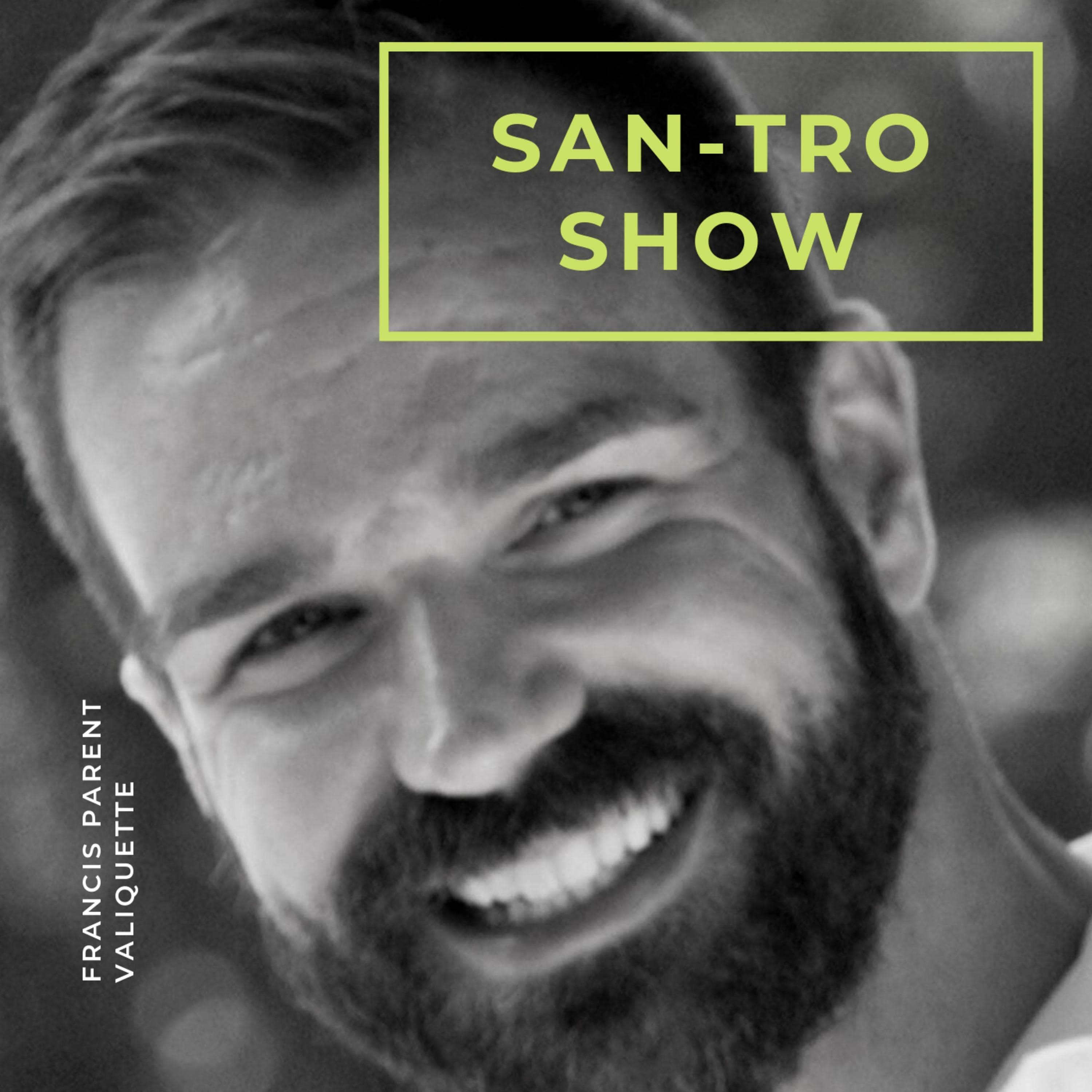 SanTro Show