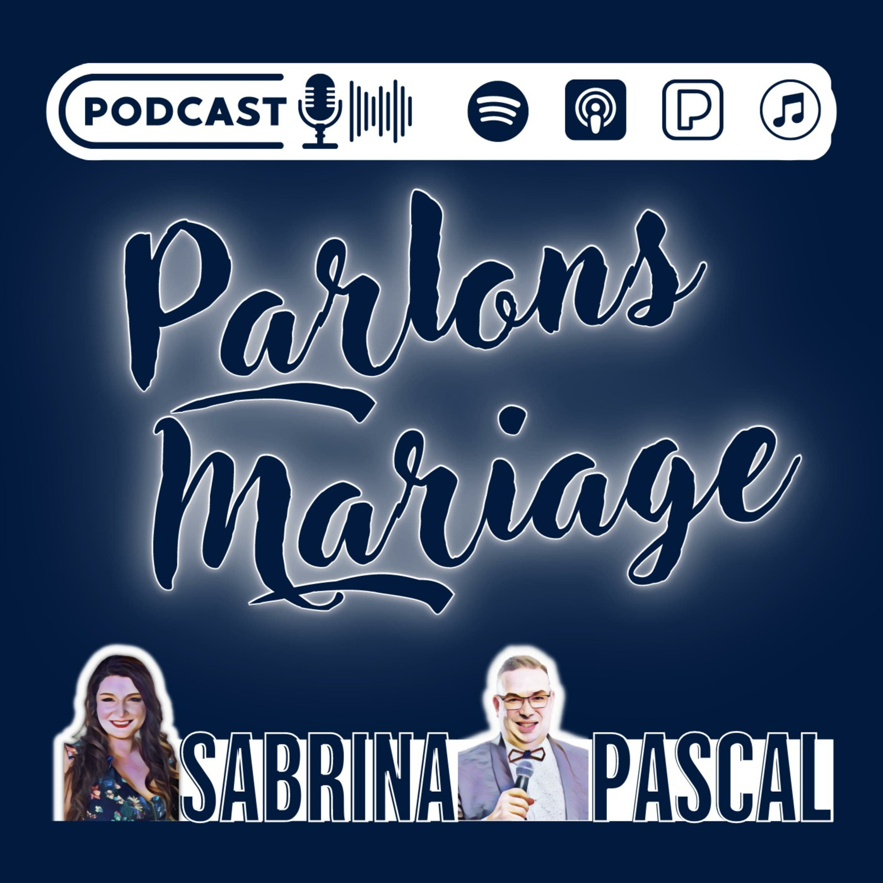Parlons Mariage : Le Podcast