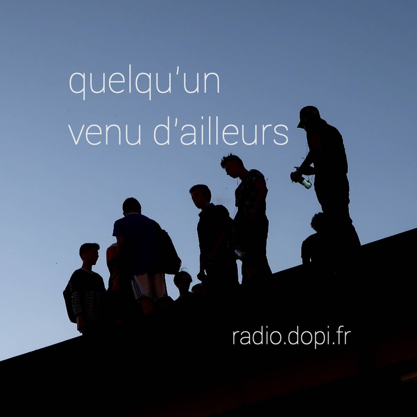 QUELQU'UN VENU D'AILLEURS