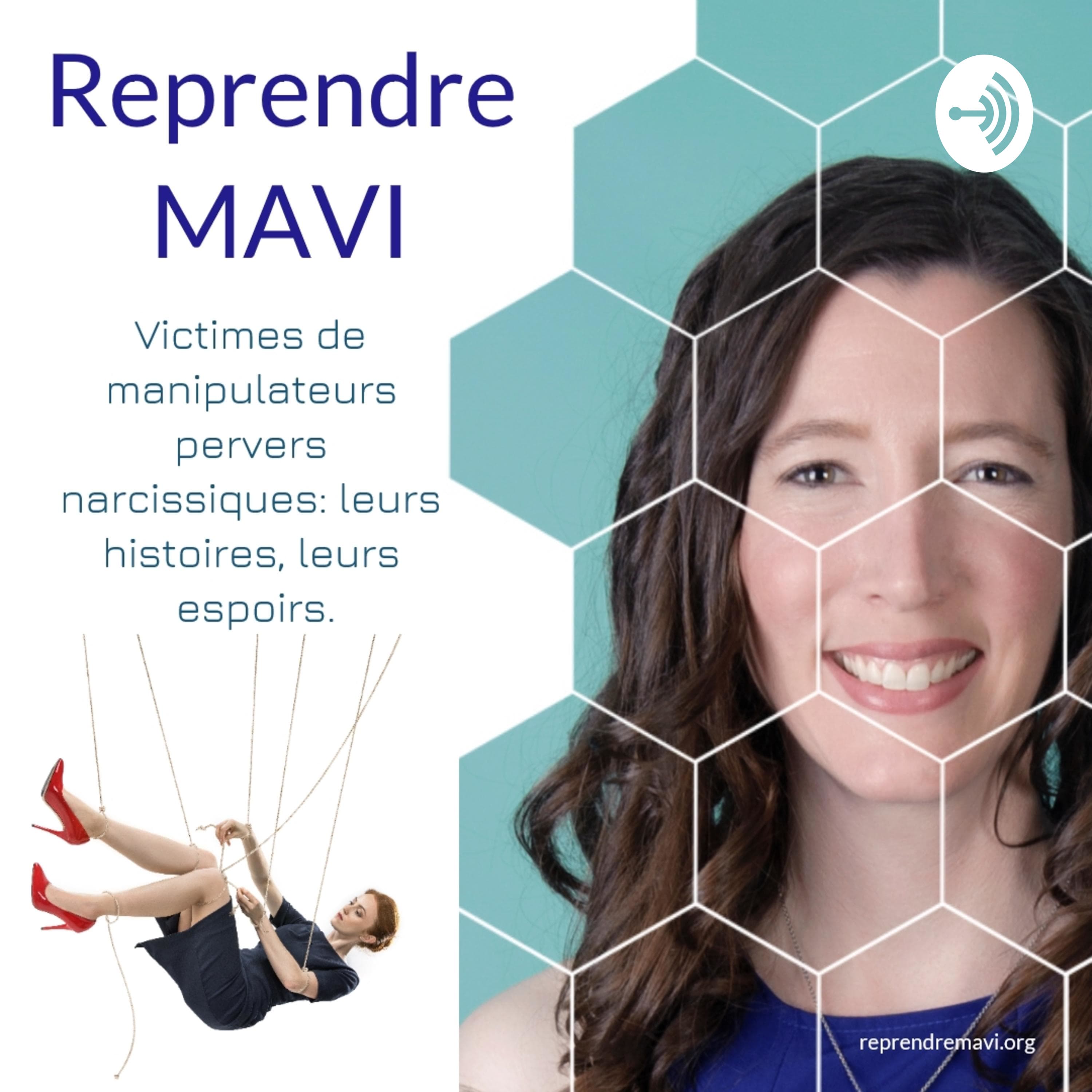 Reprendre MAVI: témoignages de victimes de pervers narcissiques